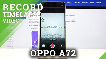 How to Record Time Lapse in Oppo A72 - Advanced Camera Features