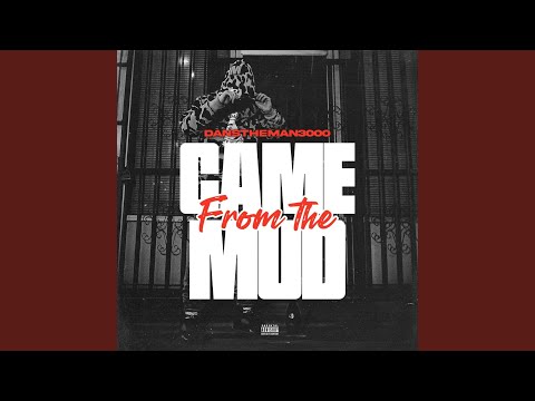Came From The Mud
