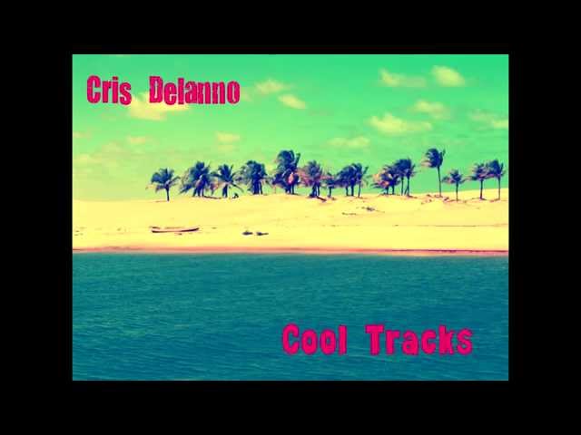 Cris Delanno - Don't Stop Til You Get Enough