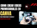 🔥Como crear Videos Promocionales en CANVA I Para tu negocio o productos de afiliado.