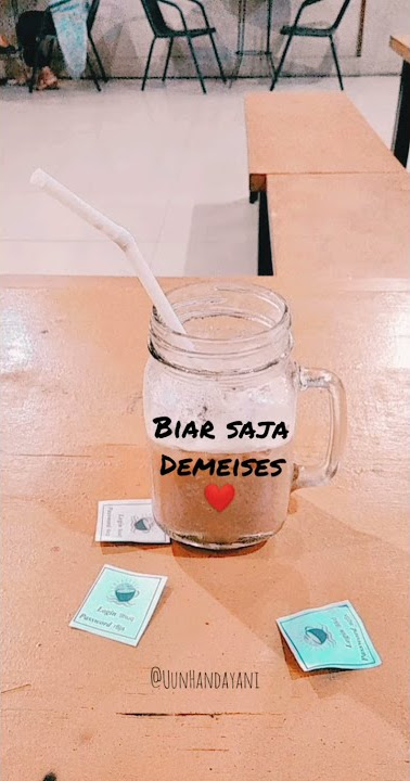 ' status wa ' Biar Saja - Demeises