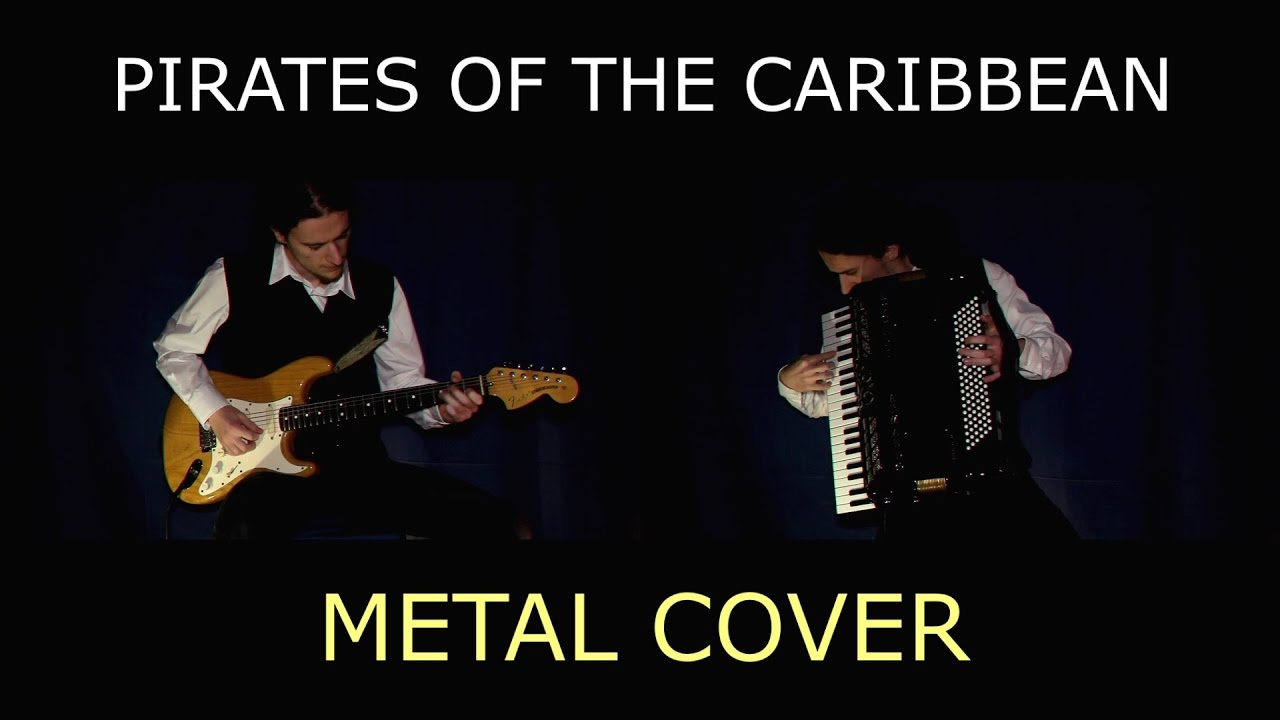 Pirates Of The Caribbean - Medley (METAL cover)