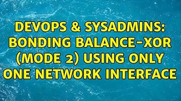 DevOps & SysAdmins: Bonding balance-xor (mode 2) using only one network interface