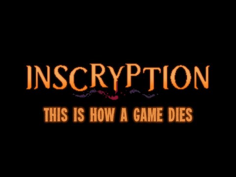 Inscryption: This Is How a Game Dies