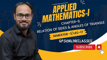 Relation b/w Sides & Angles of Triangle | Applied Mathematics -1 | Up Polytechnic
