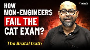 Why Non-Engineers Miserably Fail CAT Exam | Brutal Truth No One Tells You | CAT Preparation Reality
