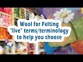 Wool for felting: which wool best for felting? roving, batting, prefelt and more Which wool is best