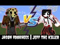 Jason Voorhees VS Jeff The Killer en Minecraft pe