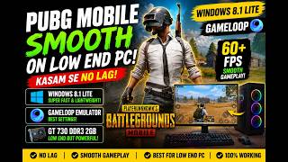 PUBG Mobile Smooth on Low End PC 😱 | Windows 8.1 Lite + GameLoop