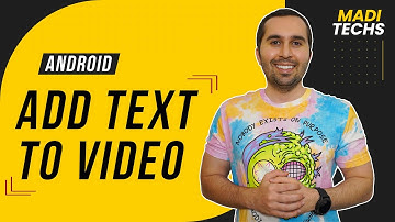 How To Add Text To A Video In Android