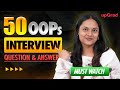Top 50 Essential OOPs Interview Questions & Answers for Success 💡
