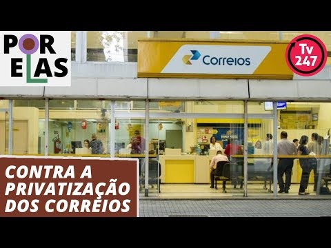 dilma rousseff formação Por Elas contra a privatização dos Correios