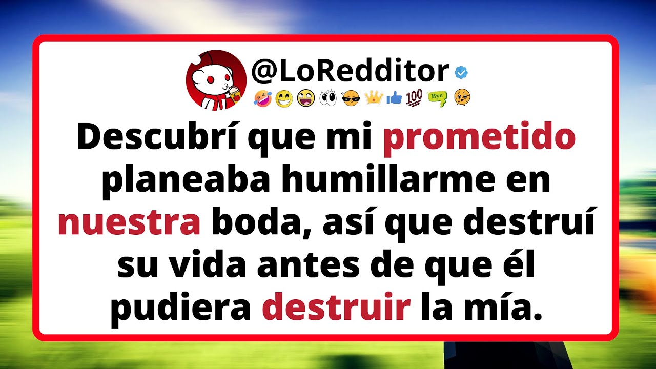 Descubrí que MI PROMETIDO planeaba humillarme en nuestra boda, así que destruí su vida.
