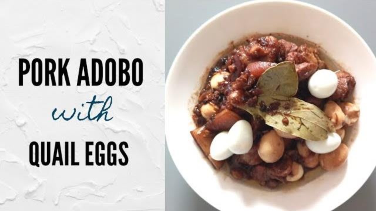 PORK ADOBO with QUAIL EGGS YouTube