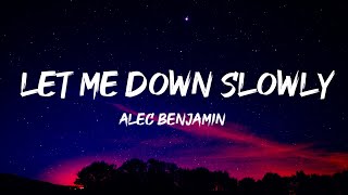 Alec Benjamin - Let Me Down Slowly (Lyric)