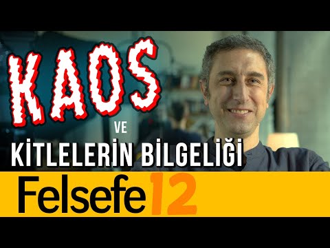 Kaos ve Kitlelerin Bilgeliği - Olmaz Öyle Saçma Felsefe - Ömer Aygün - B12