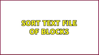 Sort text file of blocks Vb6 Sorting Text File Contents