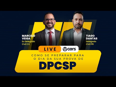 Como se preparar para o dia da sua Prova de DPC/SP | Tiago Dantas e Marcelo Veiga