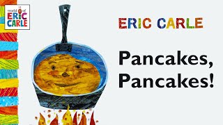 Pancakes, Pancakes! –  A readaloud children's book by Eric Carle