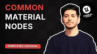 Common Material Nodes Explained in Simplified Way  - Unreal Engine 5 Beginner Tutorial