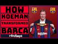 How Koeman's New Tactics Saved Barca's Season | Barcelona's Back Three Tactics Explained |