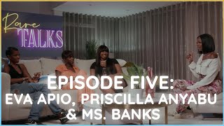 Rare Talks | Episode Five: Eva Apio, Priscilla Anyabu \& Ms. Banks