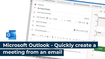 Microsoft Outlook - Quickly create a meeting from an email