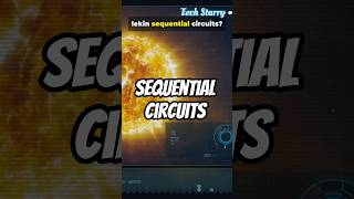 Sequential Circuits | #techstarry #sequentialcircuits