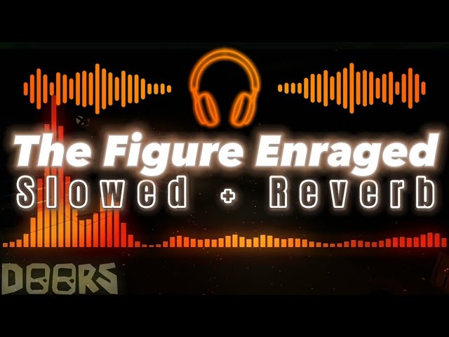 DOORS Roblox OST: The Figure Enraged 