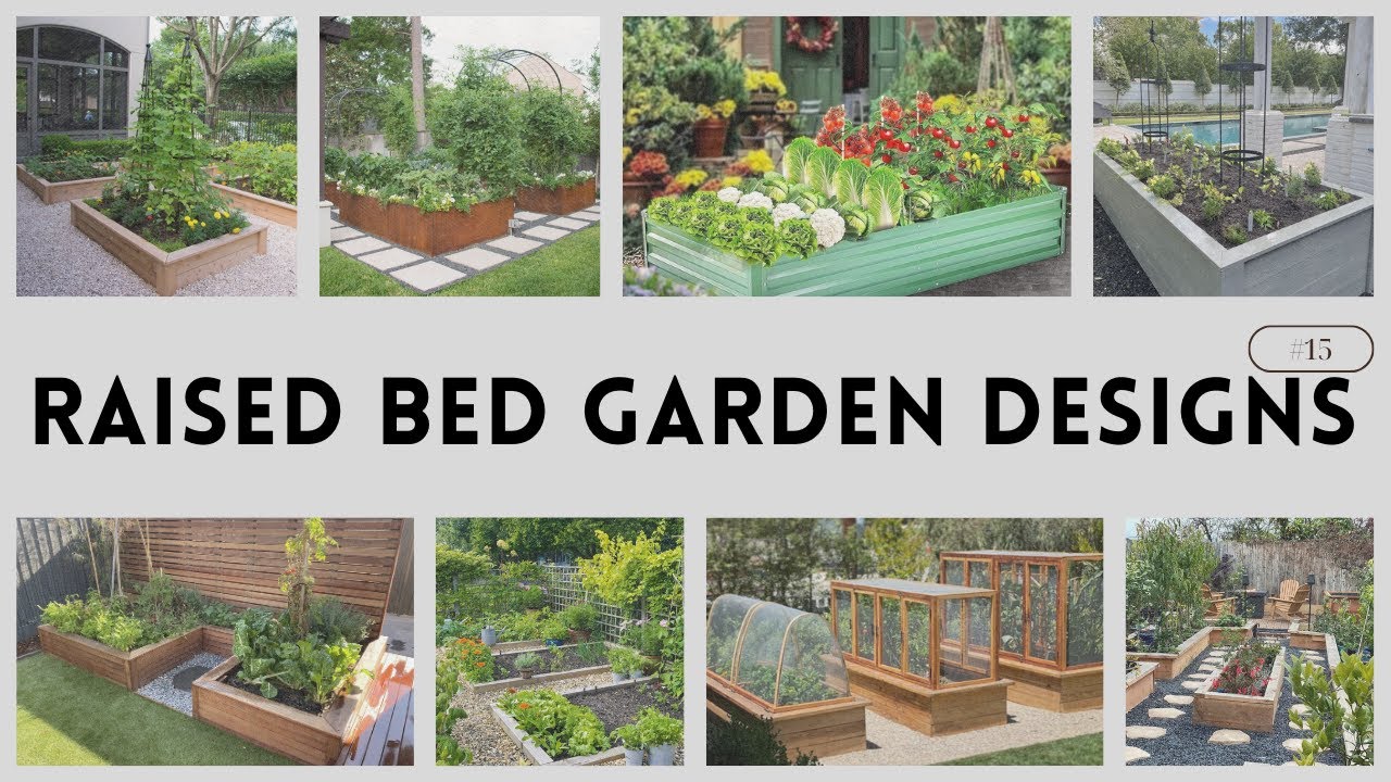 Innovative Raised Bed Garden Designs for a Productive Garden - YouTube
