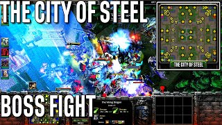 The City Of Steel Warcraft 3 Map｜PVE Boss Fight｜3v3v3v3+WoW Heros+AI Playable+PVP+PVE Boss+CO-OP