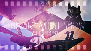 HTTYD | The Greatest Show •Panic @ The Disco [Full MEP]