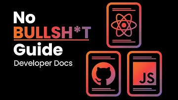 No Bullsh*t Guide to Developer Docs