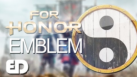 FOR HONOR: YIN & YANG (Emblem Tutorial)