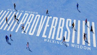 Proverbs: Walking In Wisdom, Week 4 - Winning With Help