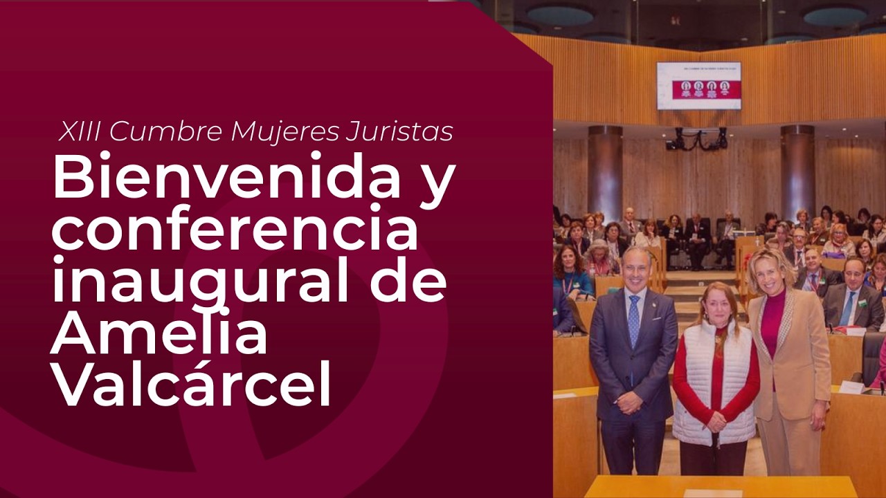 #XIIICumbreMujeresJuristas | Bienvenida y conferencia inaugural de Amelia Valcárcel