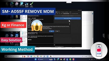 Samsung A05 SM-A055F All Binary Remove MDM or Finance lock Step By Step