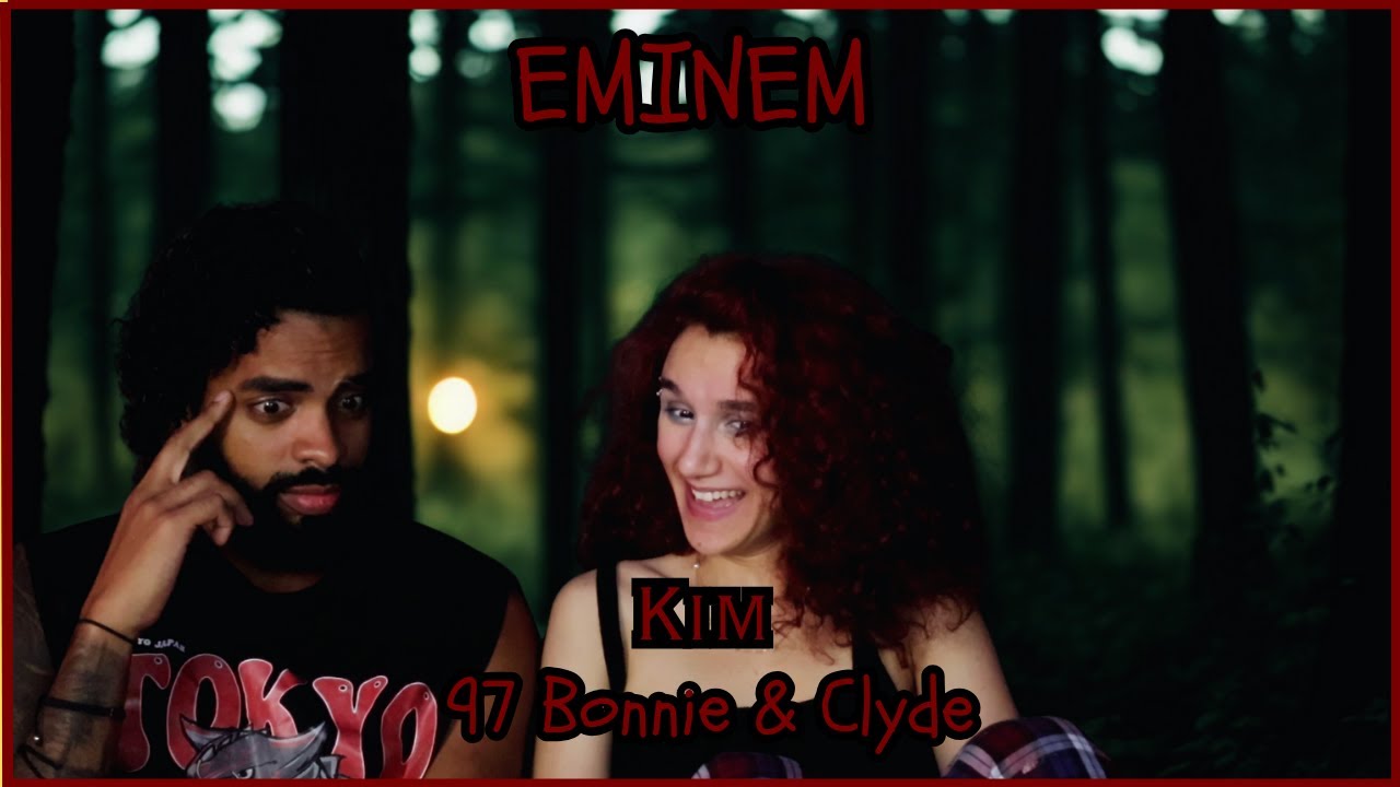 Eminem Kim / 97 Bonnie & Clyde Reaction /Review !
