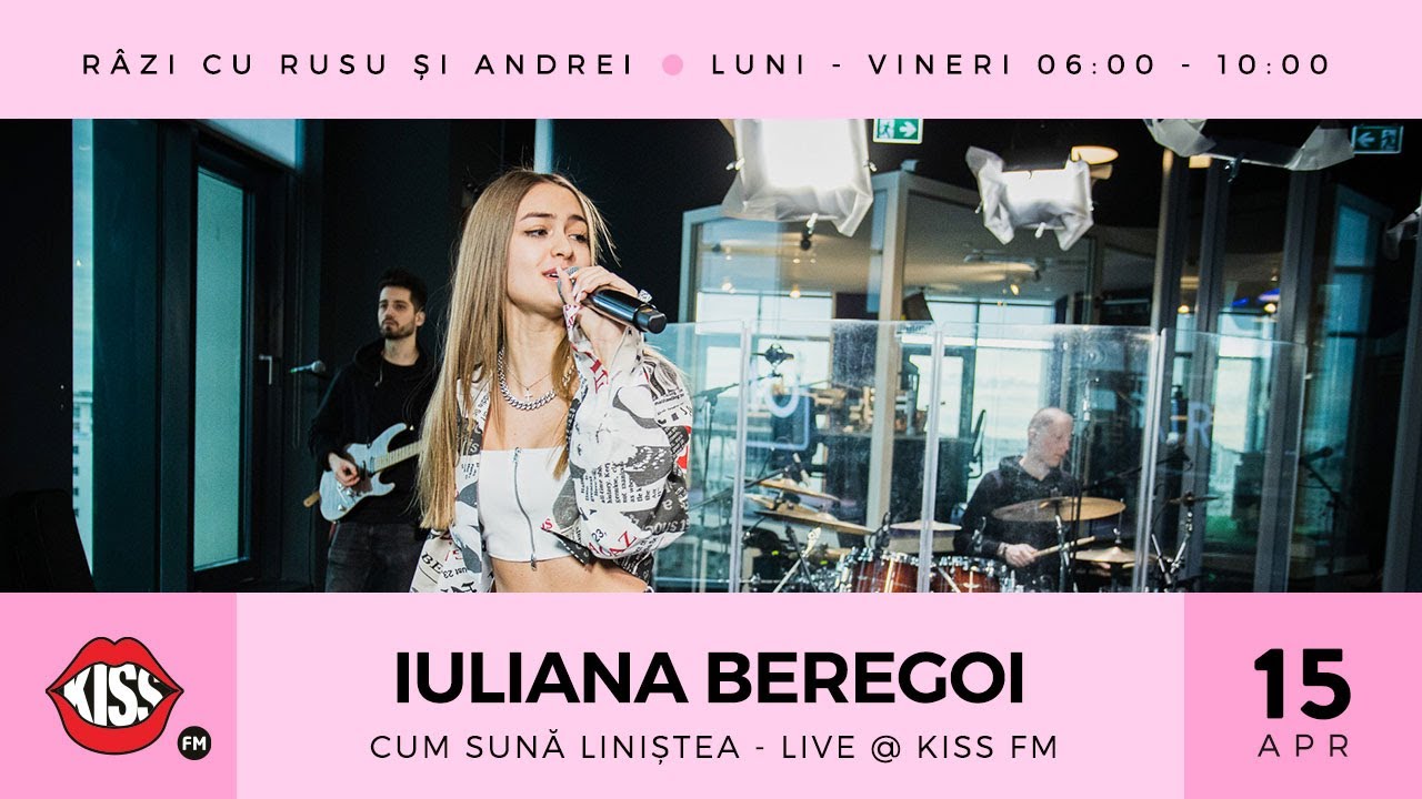 Iuliana Beregoi - Cum Sună Liniștea (Live @ Kiss FM)