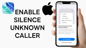 iOS 26: How to Enable Silence Unknown Caller on iPhone