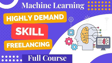 High demand skill freelance||Machine learning complete course||skill in freelance marketplaces||2023