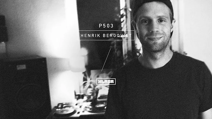 XLR8R podcast 503: Henrik Bergqvist