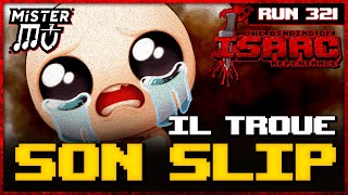 IL TROUE SON SLIP | The Binding of Isaac : Repentance #321