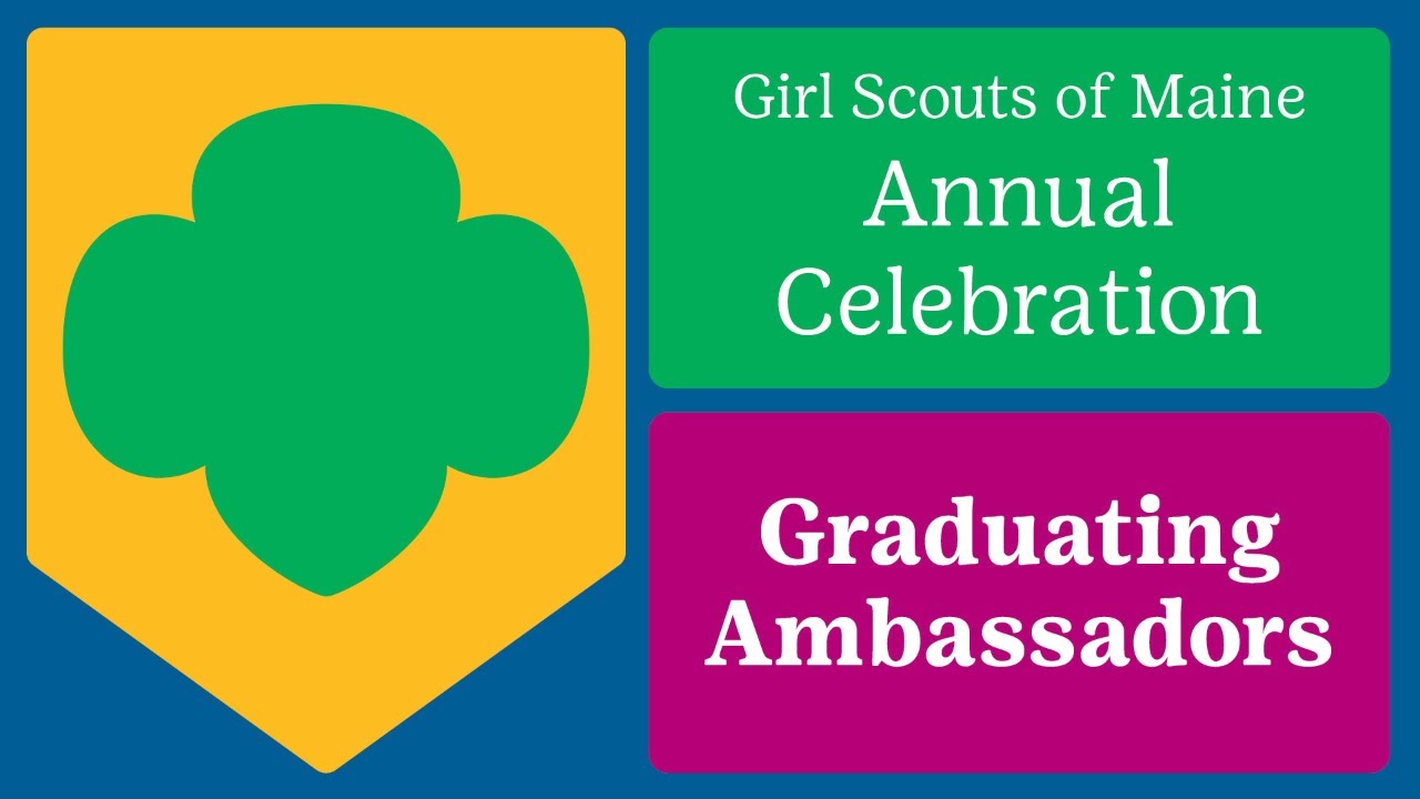 Girl Scouts of Maine 2023 Graduating Ambassadors Video YouTube