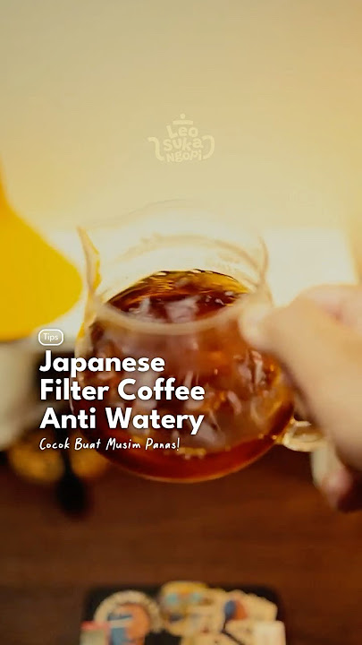 HOW TO MAKE JAPANESE/WATERY-PROOF ICE FILTER COFFEE! LEOSUKANGOPI RECIPE
