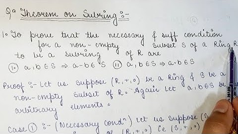 To prove the necessary &sufficient condition for a non-empty subset of Ring R to be a subring of R#7