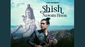 Shish Nawata Hoon | Uttarakhand Anthem | @jubinnautiyal | @PayalDevOfficial | @adityadevmusic 😍
