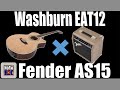 1.6 Обзор электроаустической гитары Washburn EAT12 и fender acoustasonic 15 combo.