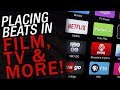 How To Get Beat Placements in Film and Television - Synchronization Licenses & Beat Placements 2019