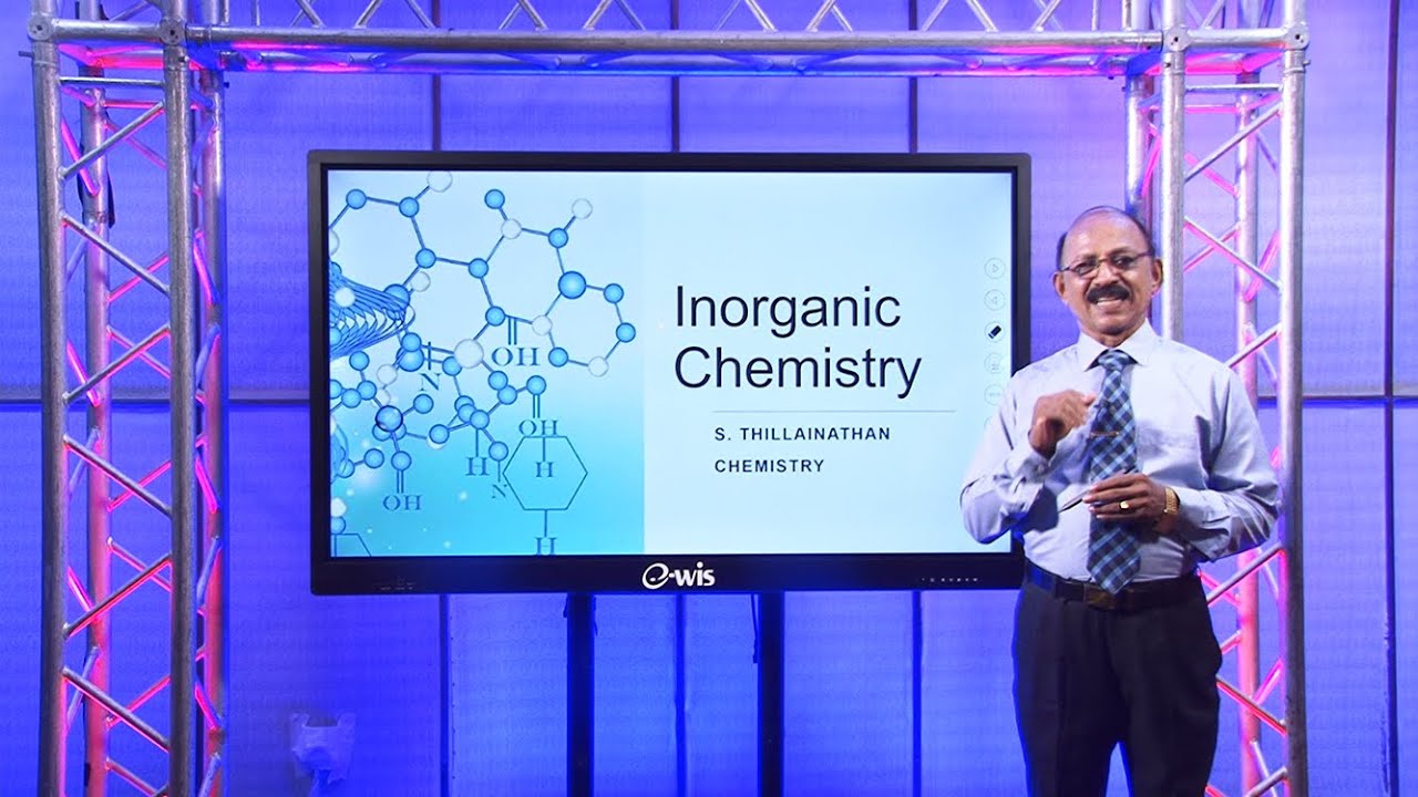 A/L Chemistry (இரசாயனவியல் ) - Inorganic Chemistry - Revision - Lesson 31